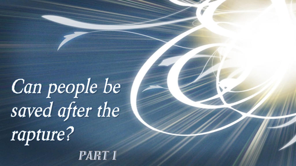 Can people be saved after the rapture 1/2 Emmorton Baptist Church