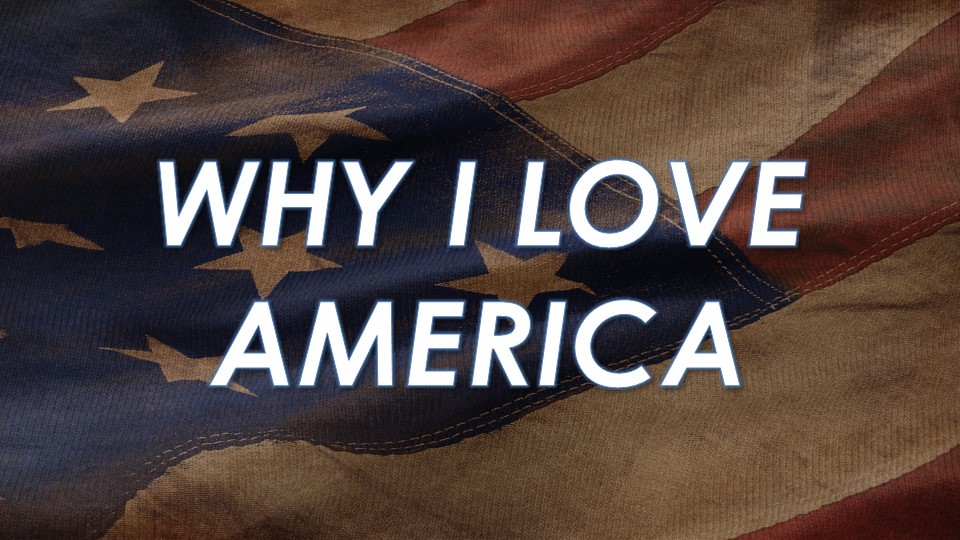 Why I love America. Emmorton Baptist Church